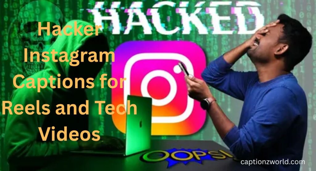Hacker Instagram Captions for Reels and Tech Videos