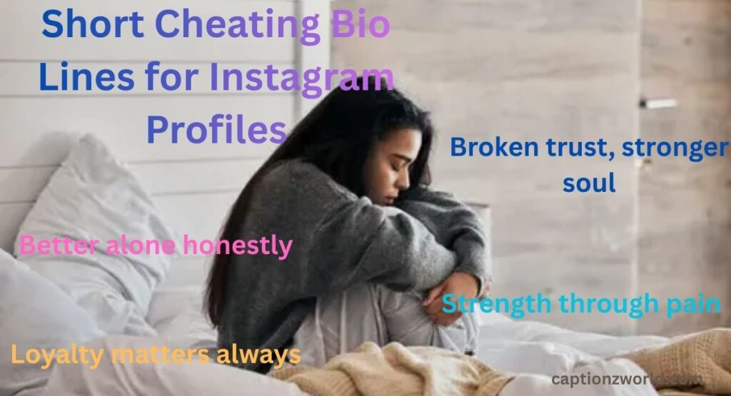 Short Cheating Bio Lines for Instagram Profiles
