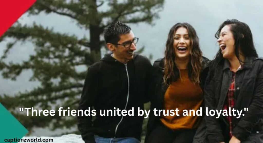 Trio Friendship Captions for Instagram That Show Your Strong Bond