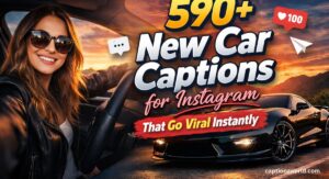 590+ New Car Captions for Instagram That Go Viral Instantly