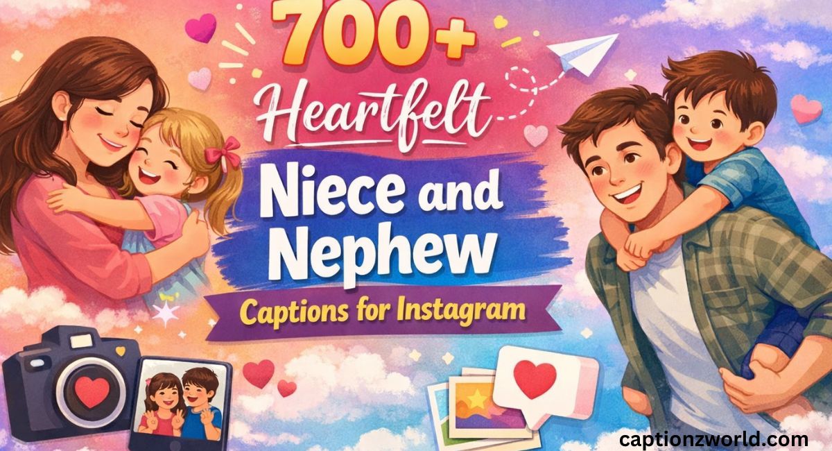 Niece and Nephew Captions for Instagram
