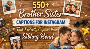 Brother Sister Captions for Instagram